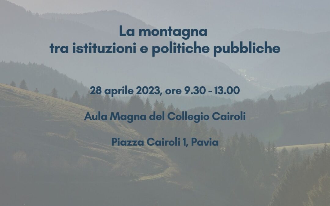 28 aprile 2023 – La montagna tra istituzioni e politiche pubbliche